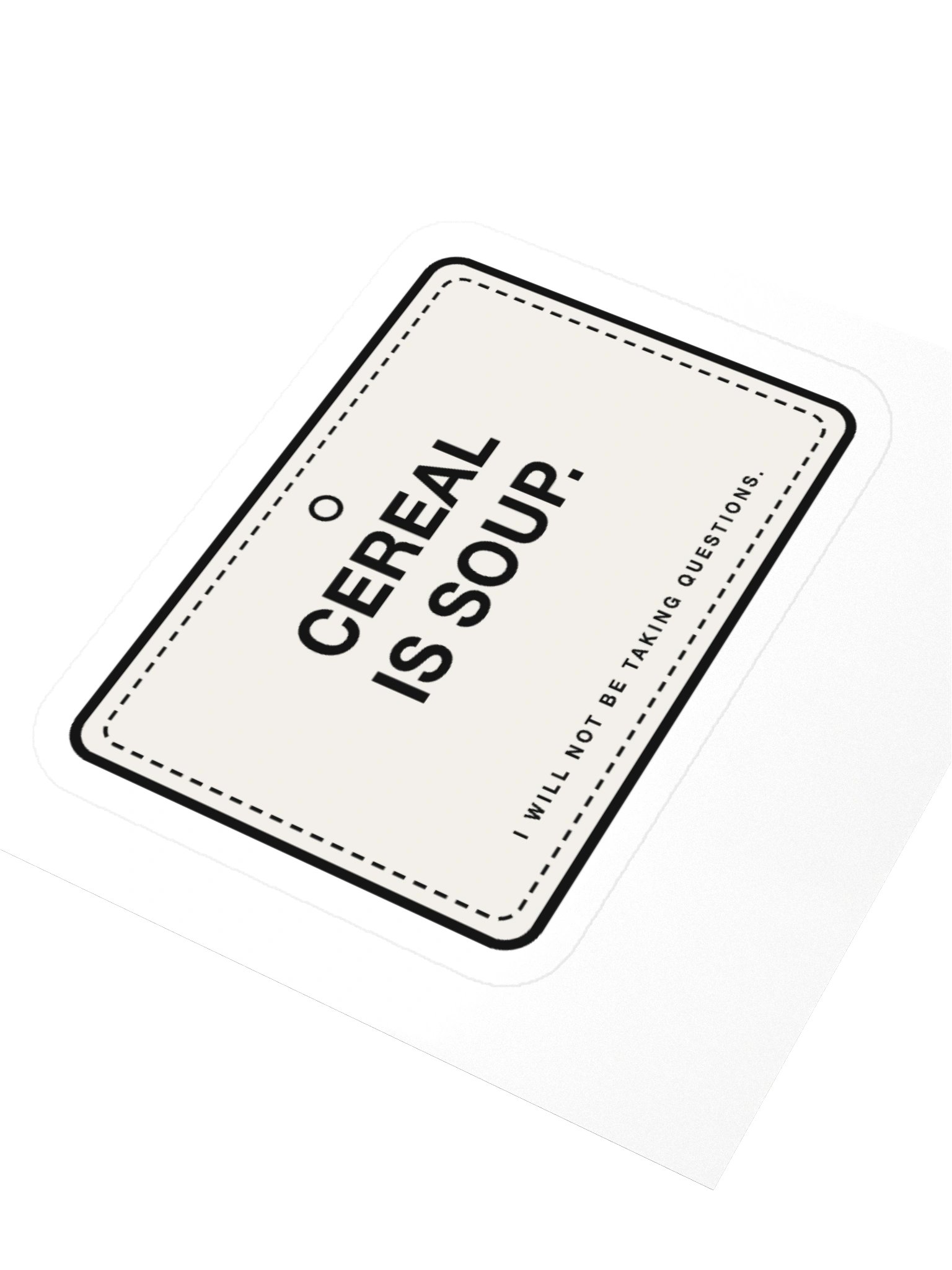 "Cereal Is Soup" Sticker product image (9)