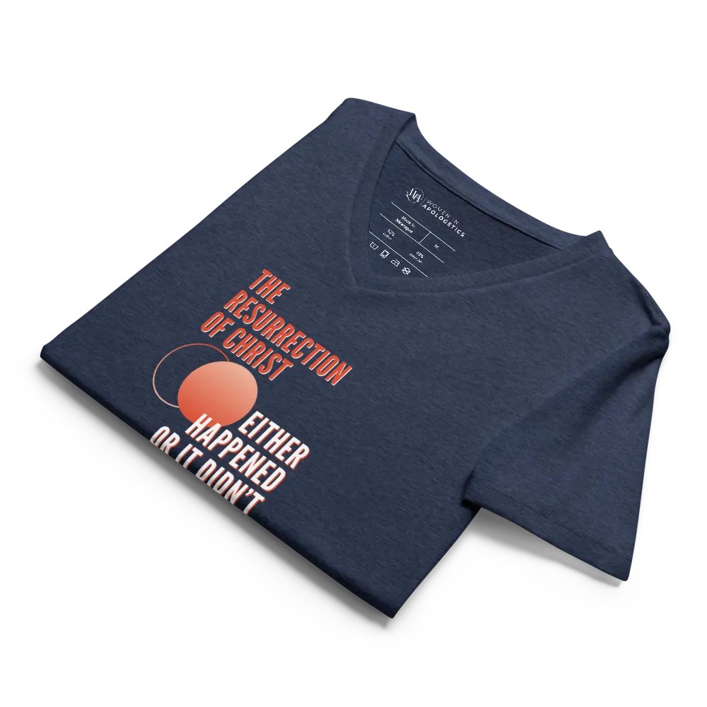 The Resurrection either Happened or It Didn’t V-Neck T-Shirt product image (11)