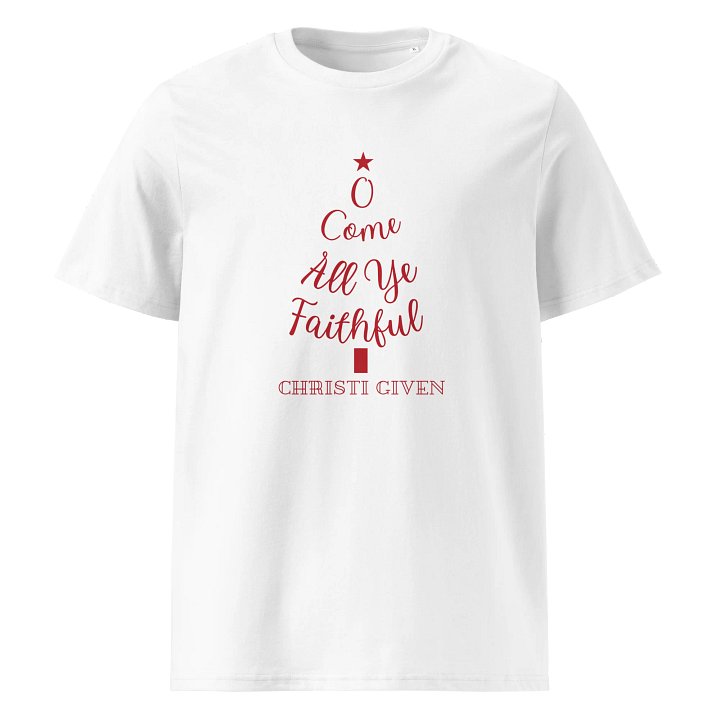 O Come All Ye Faithful- Stanley Stella Organic Cotton T-Shirt product image (1)