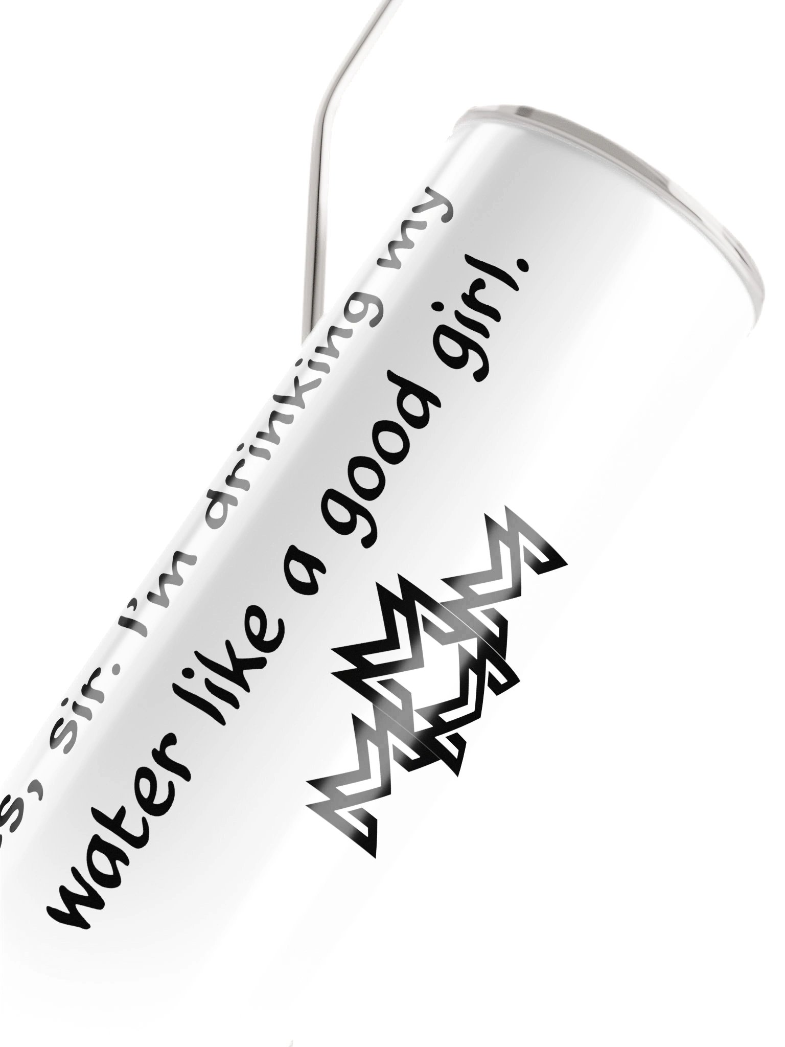 Drinking my water - tumbler product image (4)