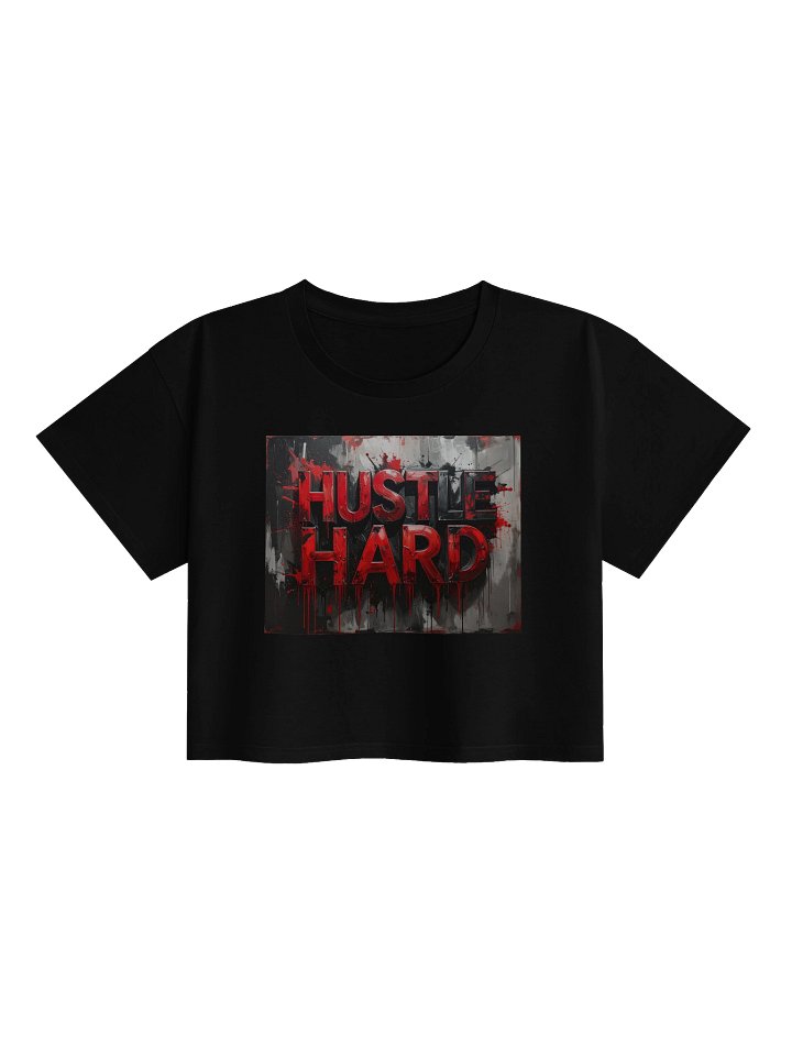 hustle hard Womens crop product image (2)