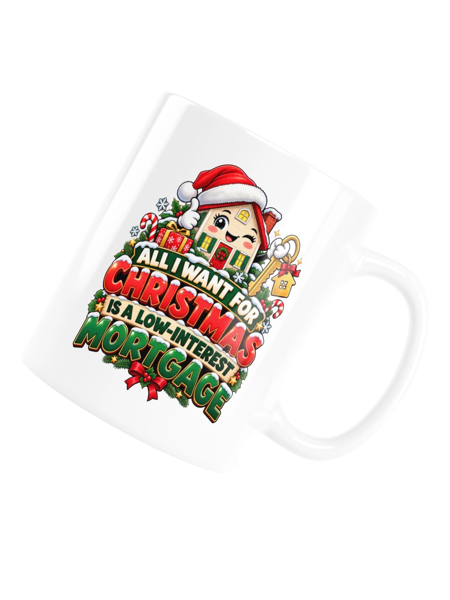 All I Want for Christmas Is a Low-Interest Mortgage - Mug product image (18)