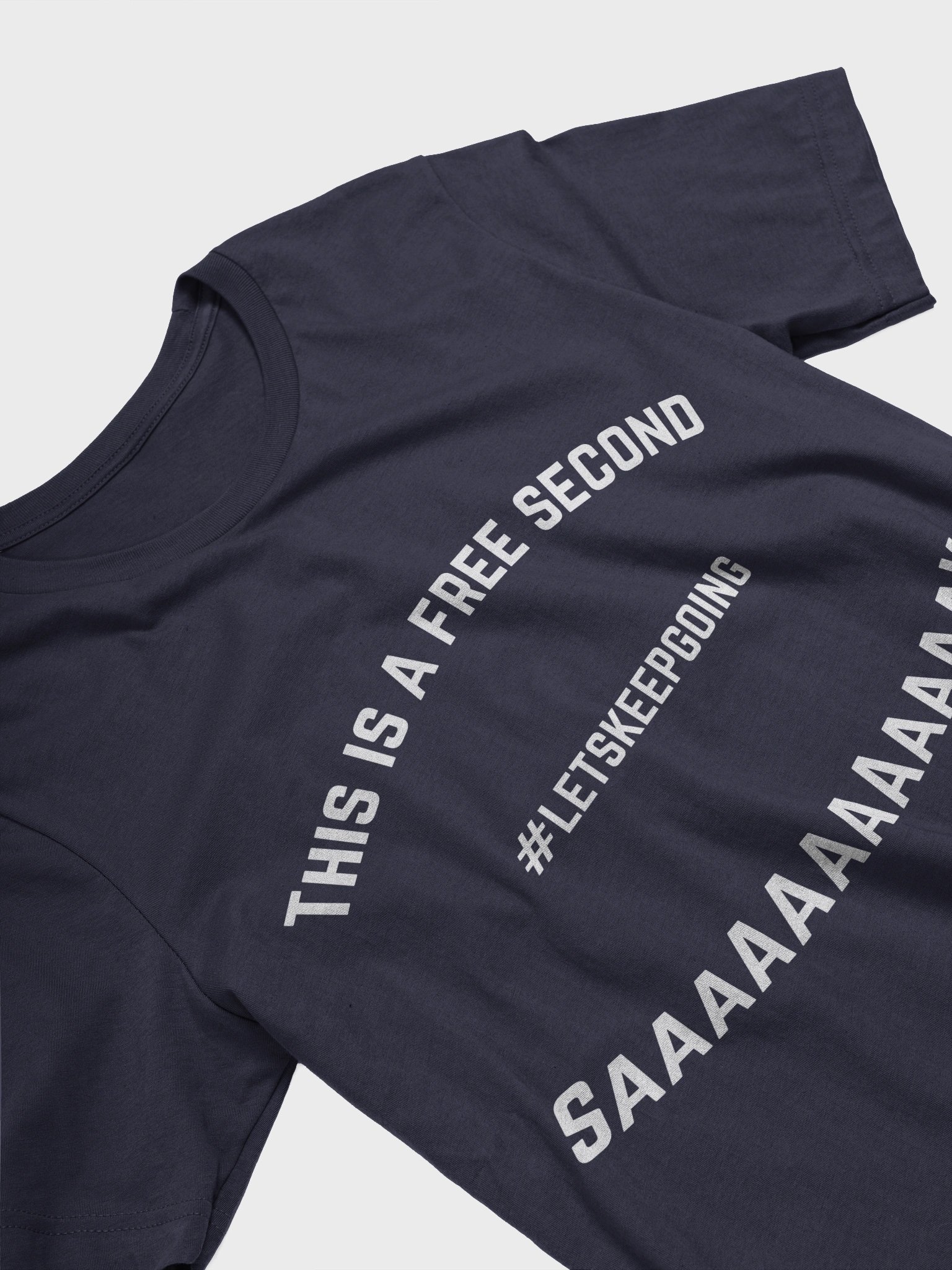 Free Second SaaAAAnk T-Shirt Let's Keep Going product image (1)