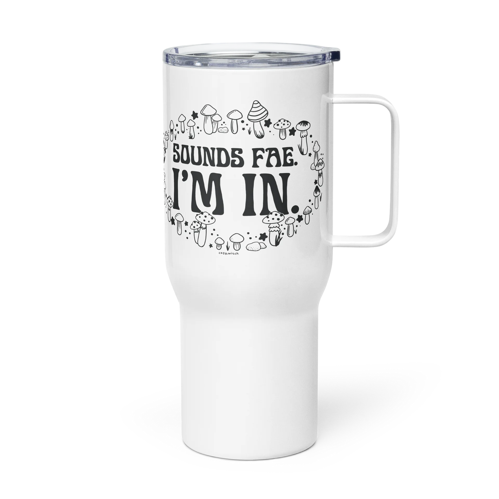 Sounds Fae. I'm In. Travel Mug with a Handle (25oz and 40oz) product image (3)