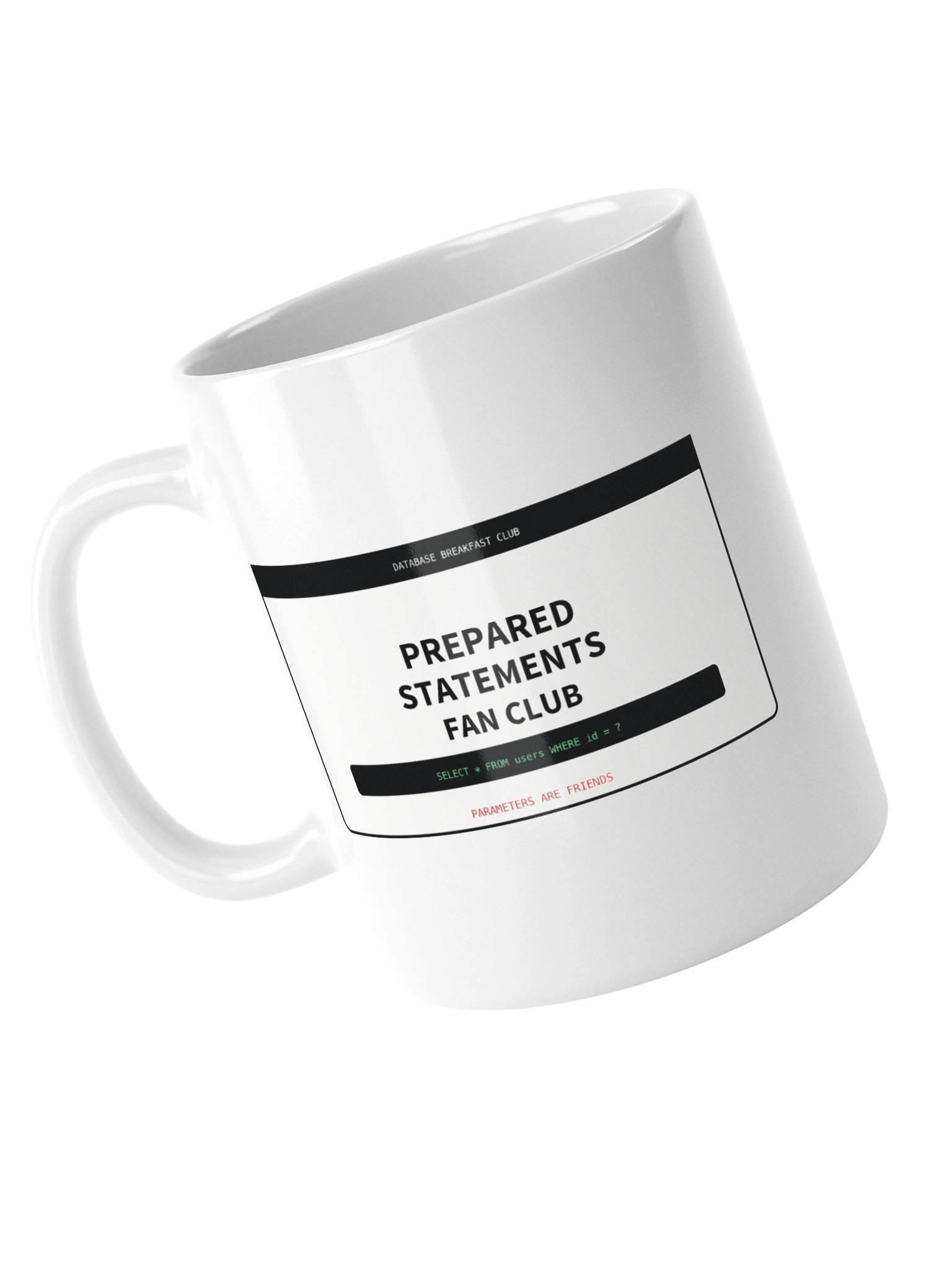 Prepared Statements Fan Club Mug product image (5)