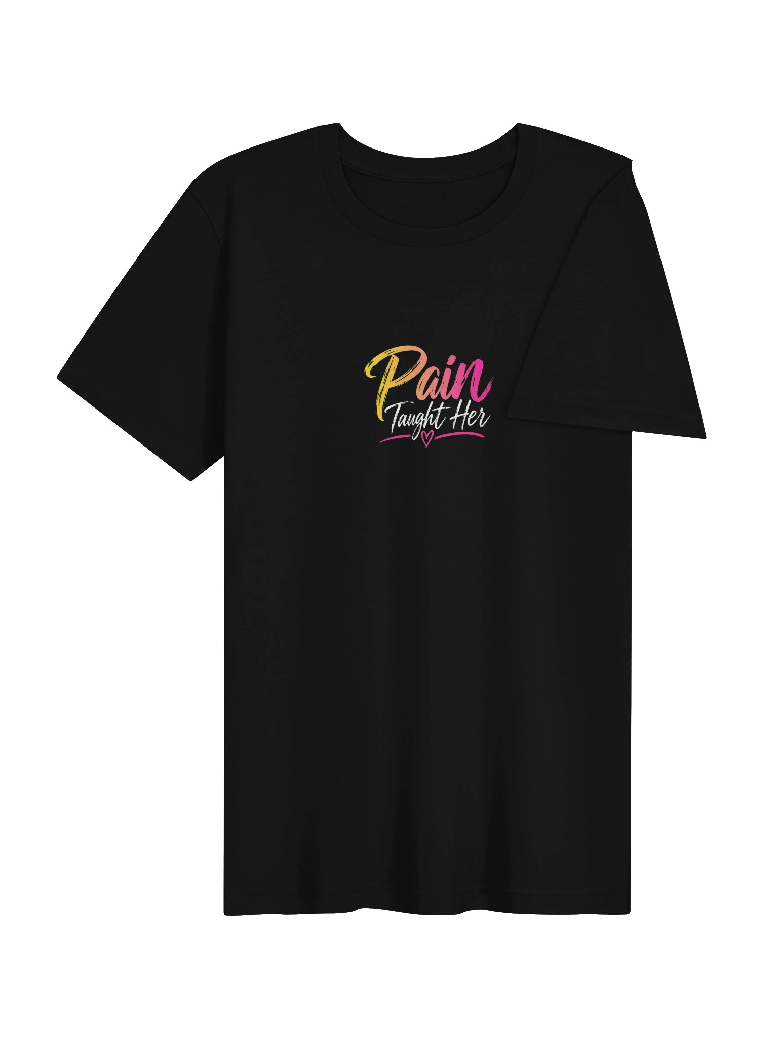 Pain Taught Her T-Shirt product image (13)