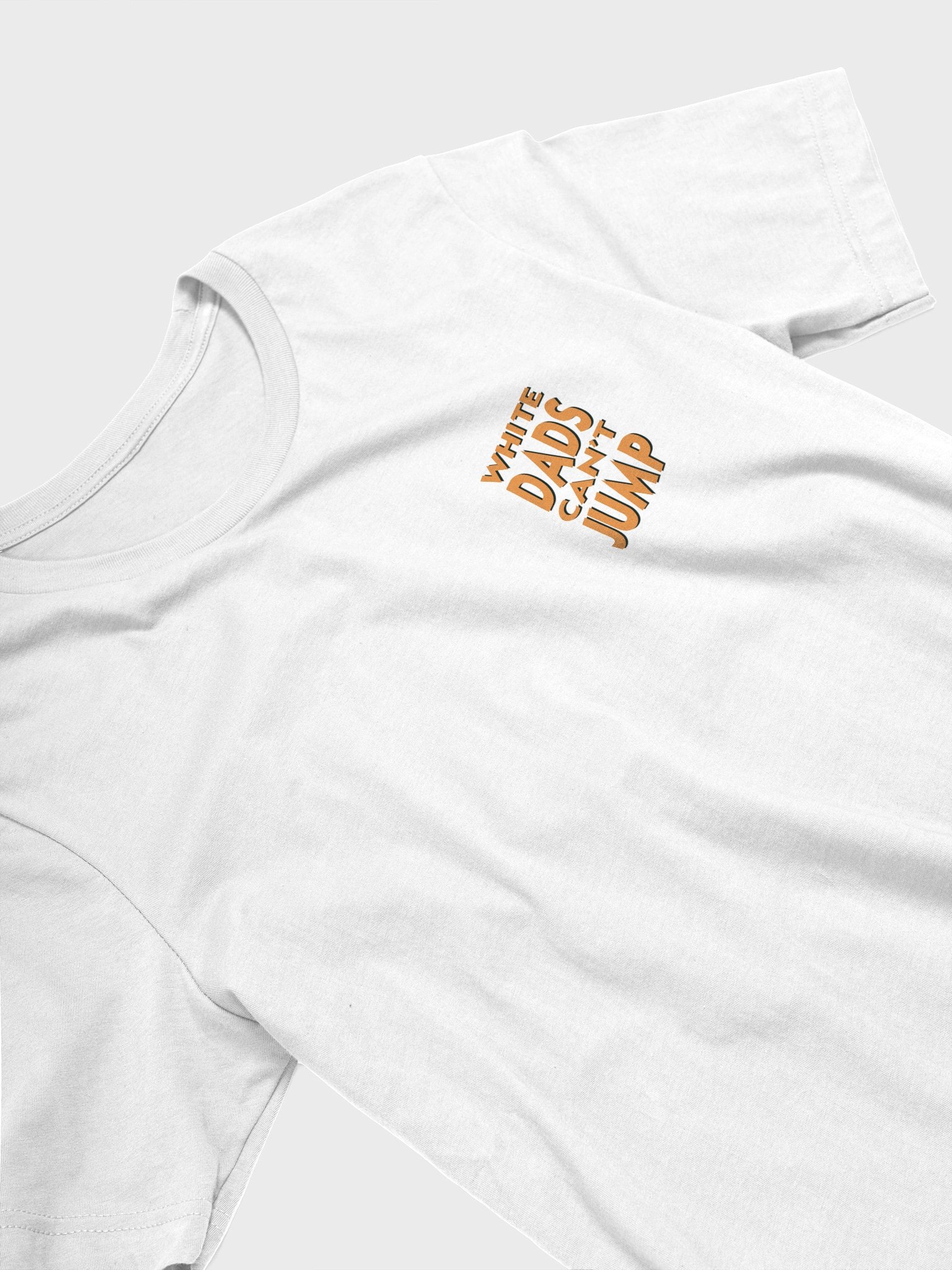 White Dads Can't Jump T Shirt product image (15)