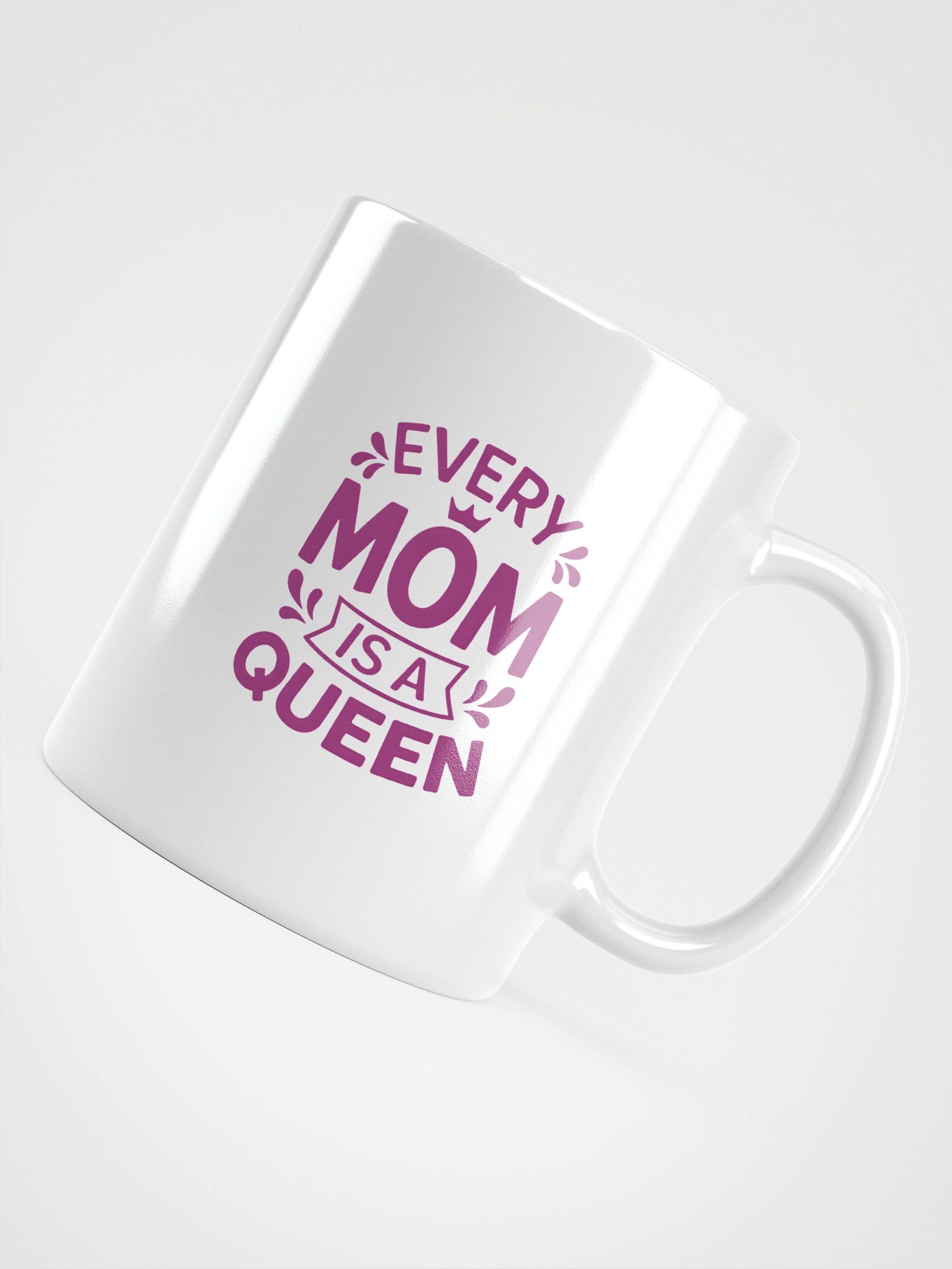 Every Mom Is a Queen Mug – Bold Crown Graphic | Gift for MomRemind her of her royal status with every sip using this Every Mom Is a Queen Mug. With bold lettering and a crown design, it’s the perfect product image (11)