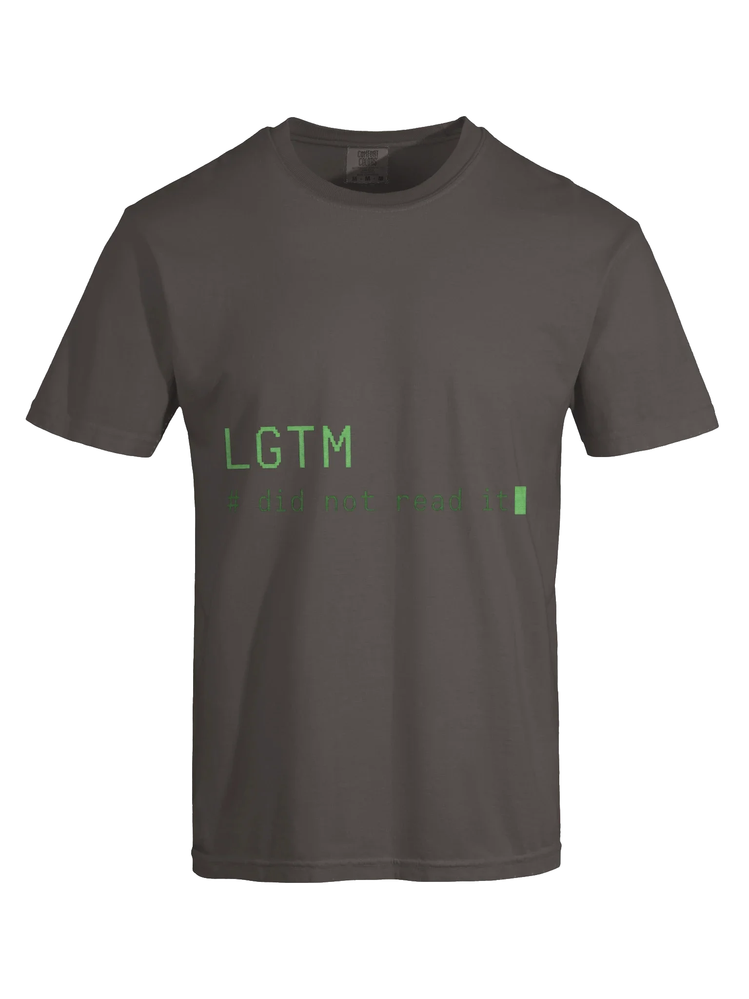 LGTM Did Not Read It Tee — view 13