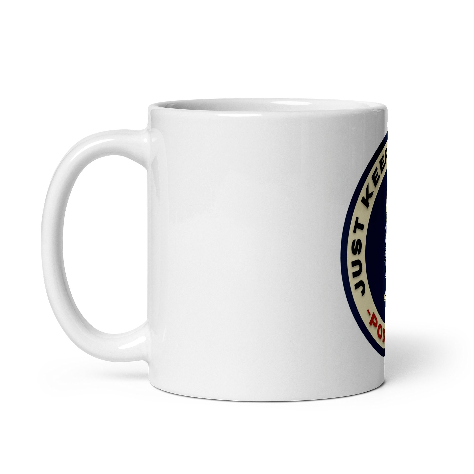 Just Keep Show’n Up Podcast Ceramic Mug product image (2)
