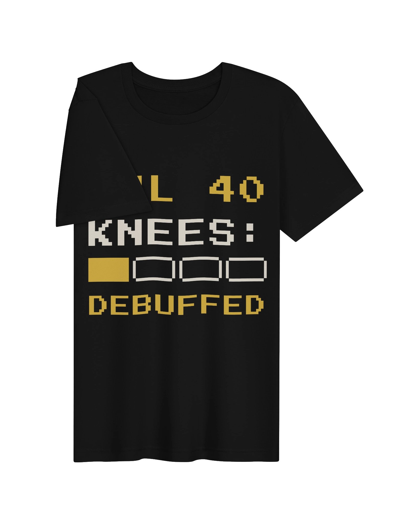 LVL 40 Knees Debuffed Tee product image (5)