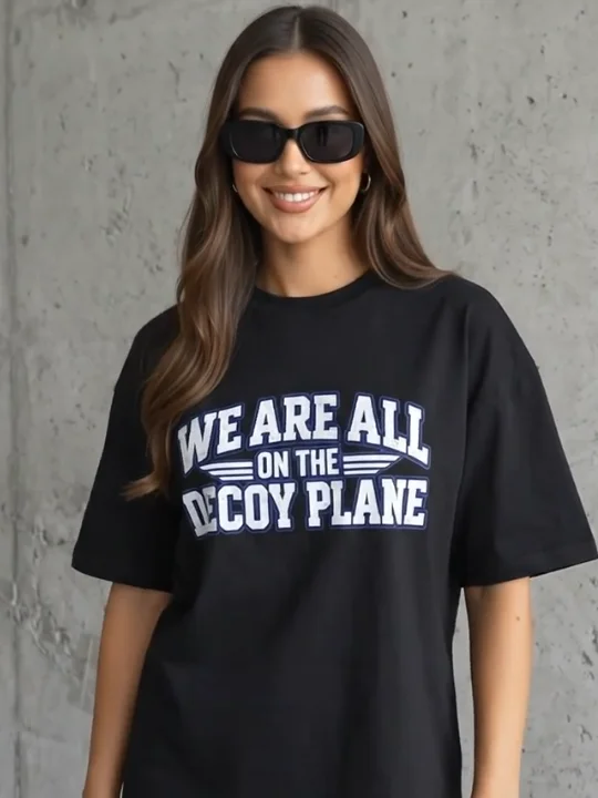 We are All On The Decoy Plane T-Shirt product image (6)