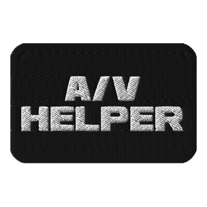 A/V Needs volunteers patch product image (1)