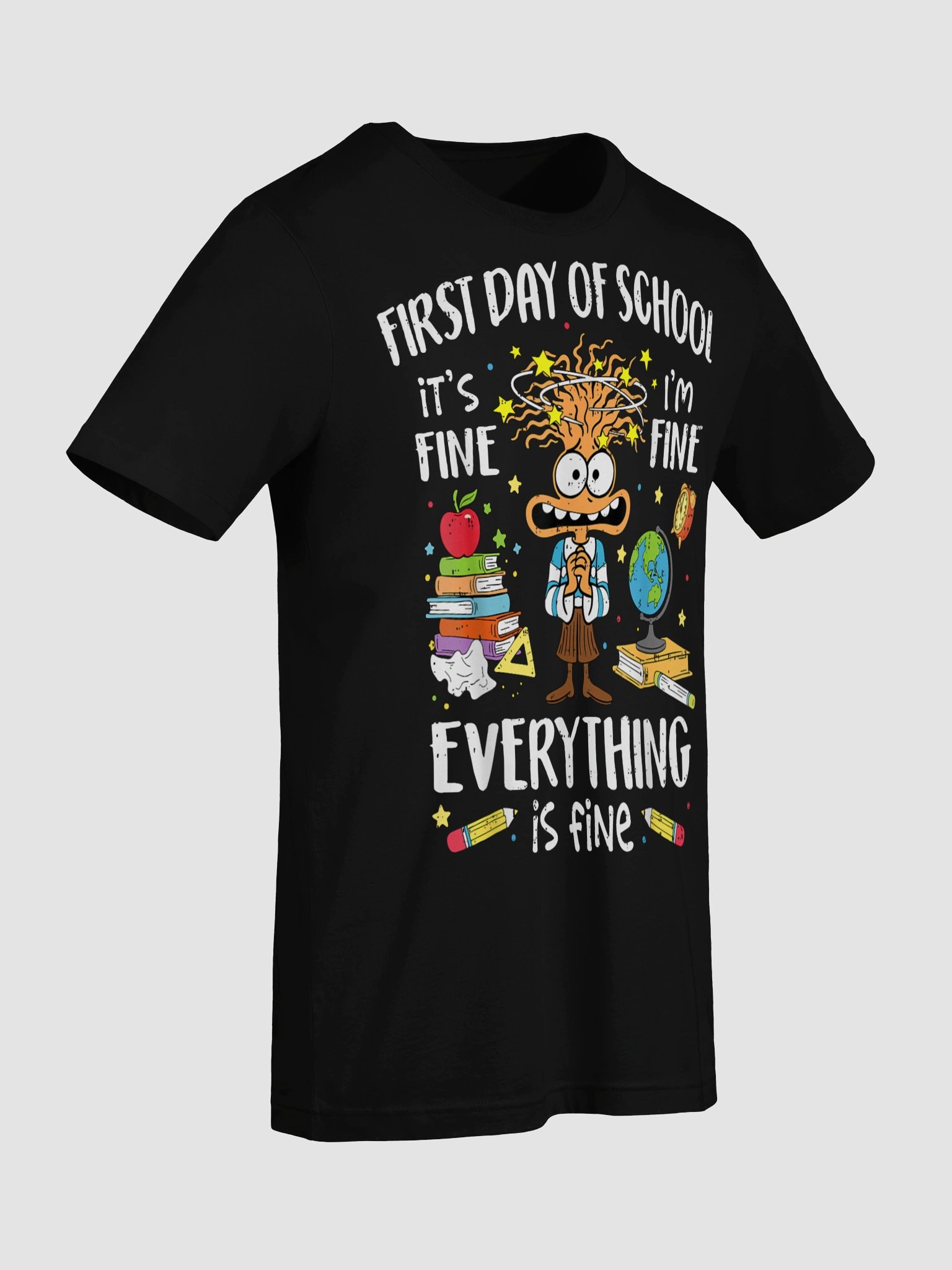 Back To School It's Fine Everything Is Fine Humor Funny Back to School T-Shirt product image (68)
