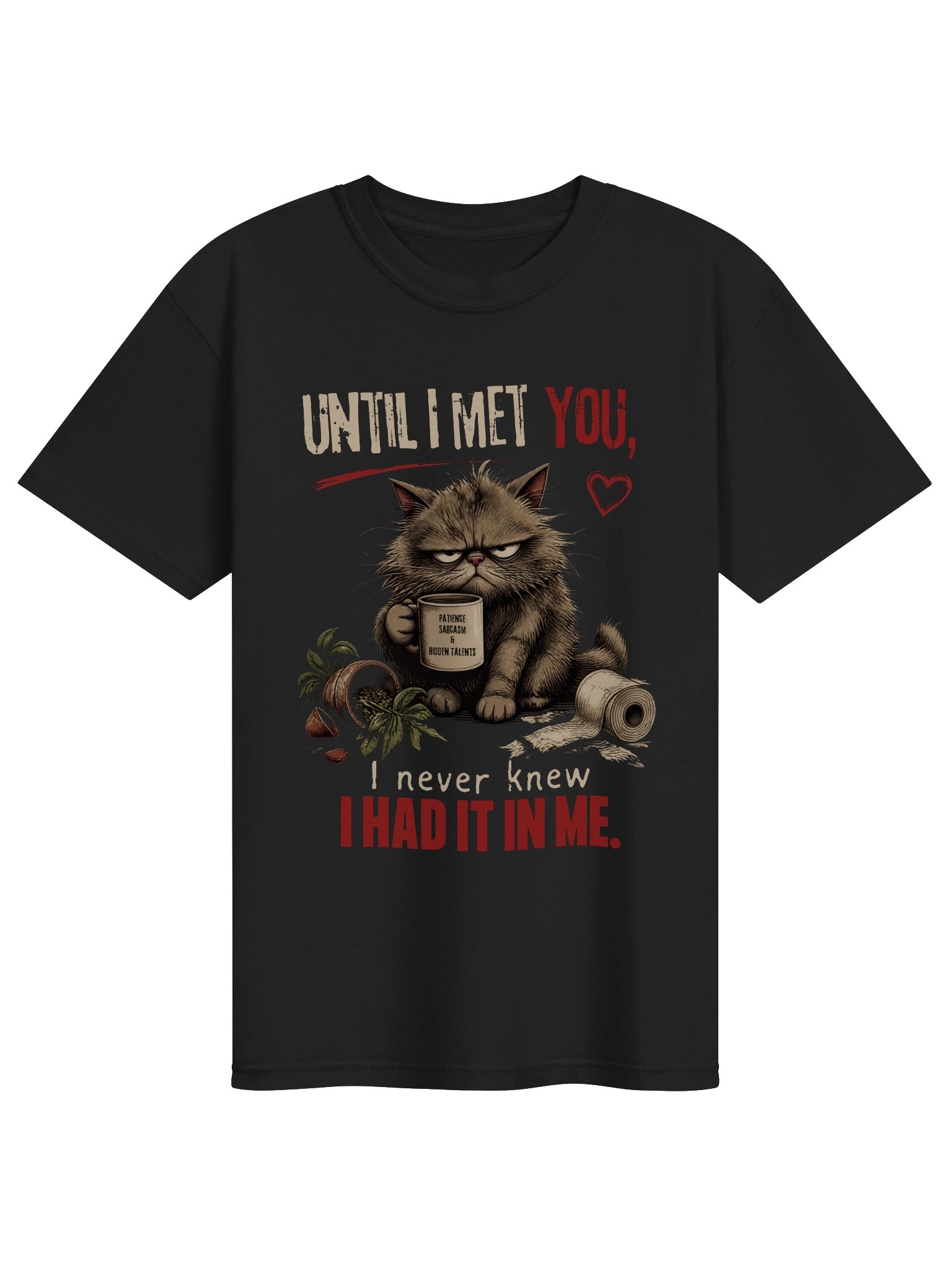 Until I Met You T-Shirt product image (3)