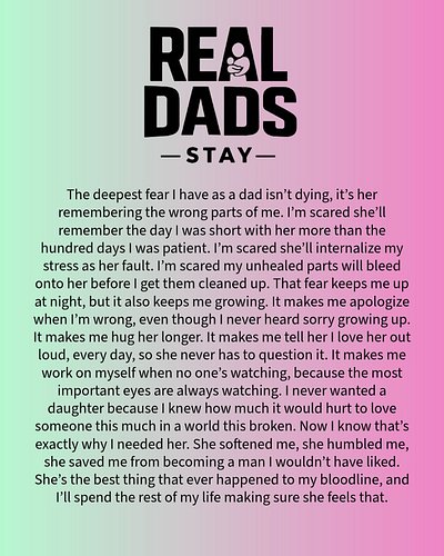 Day 95 Quote: People think being a dad is about providing and protecting, and it is, but for me the hardest part is internal....