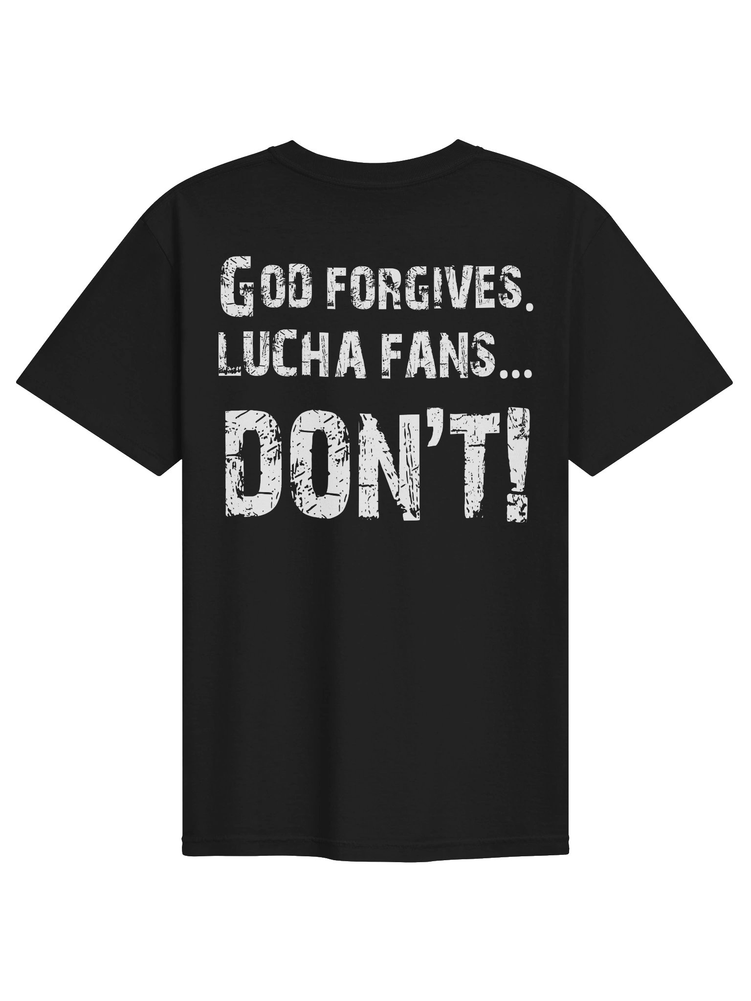God Forgives Black T-shirt product image (5)