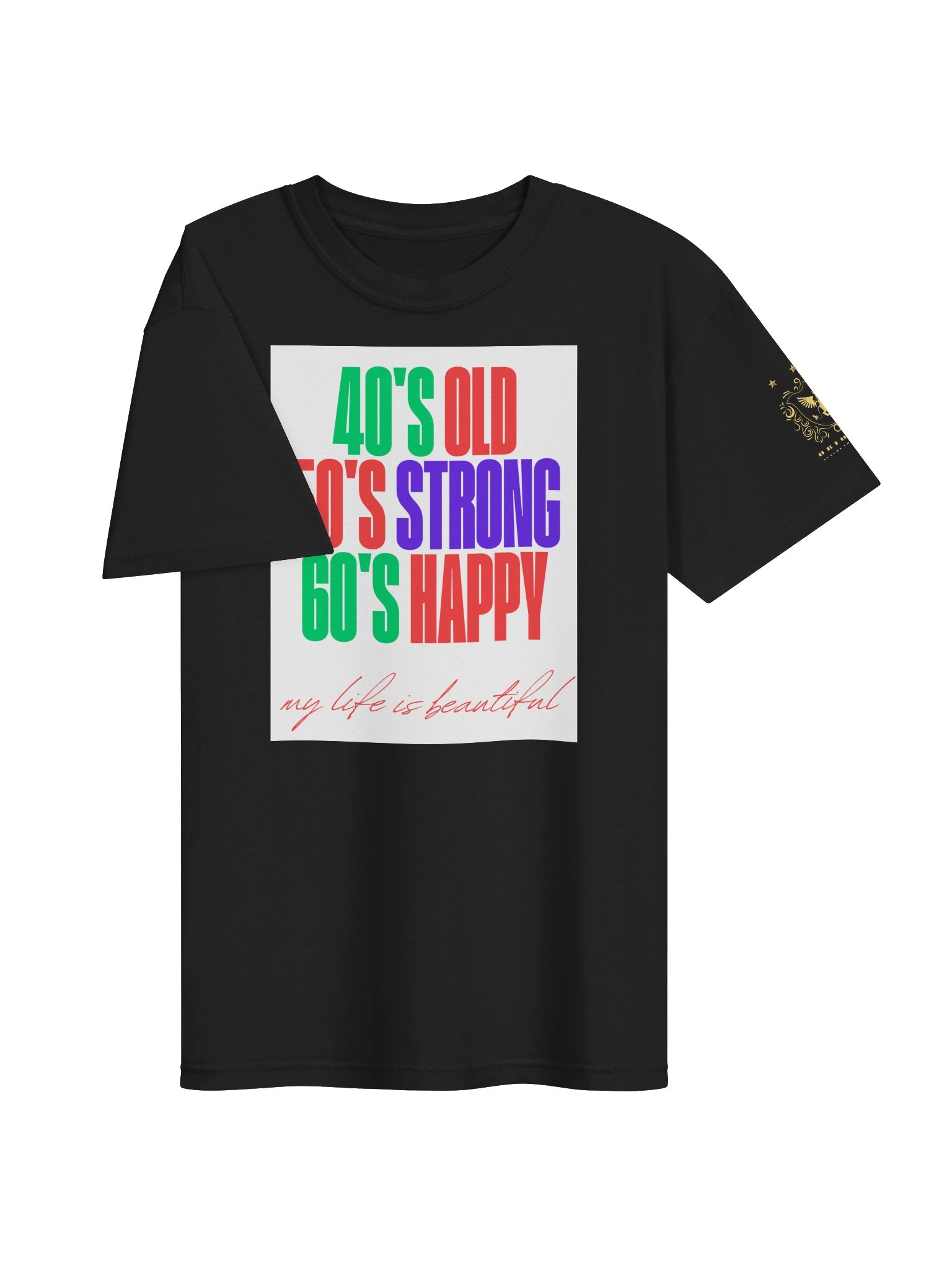 My Life Is Beautiful - Retro Age Celebration Tee product image (3)