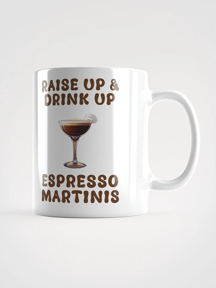Raise Up And Drink Up - Coffee Lover's Design White Mug product image (1)