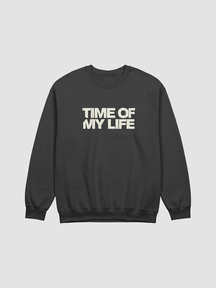 TIME OF MY LIFE SWEATER product image (1)