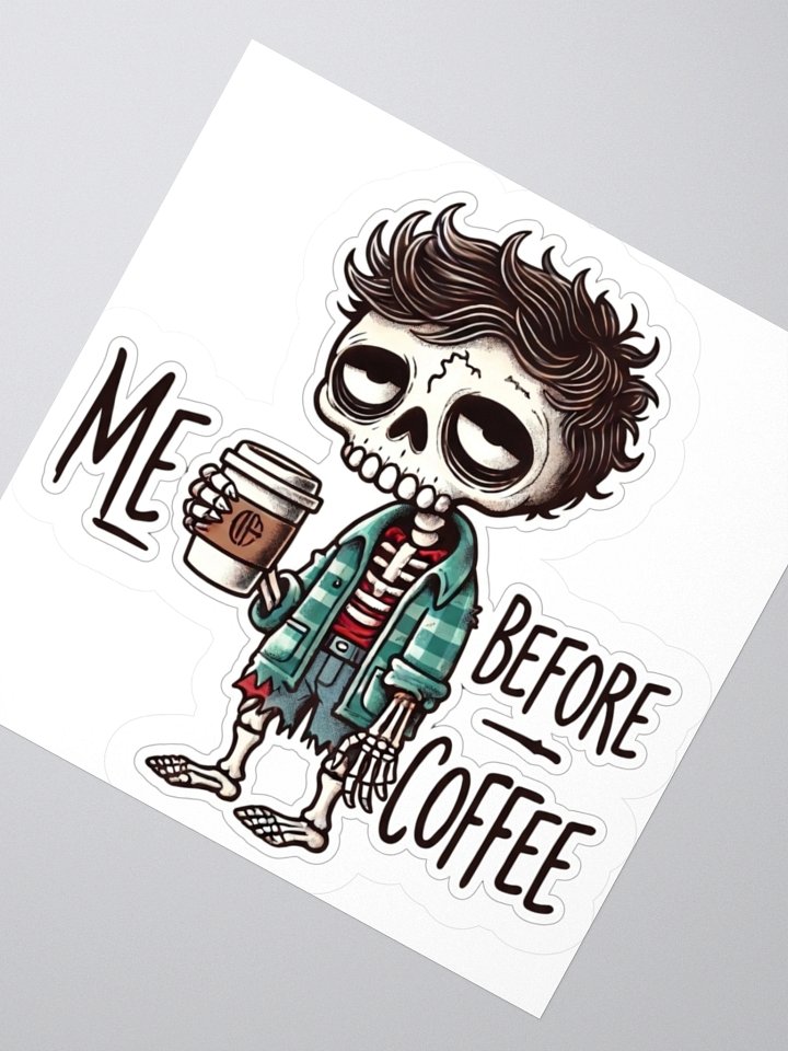 "Me Before Coffee" Zombie Dude Kiss-Cut Sticker product image (2)