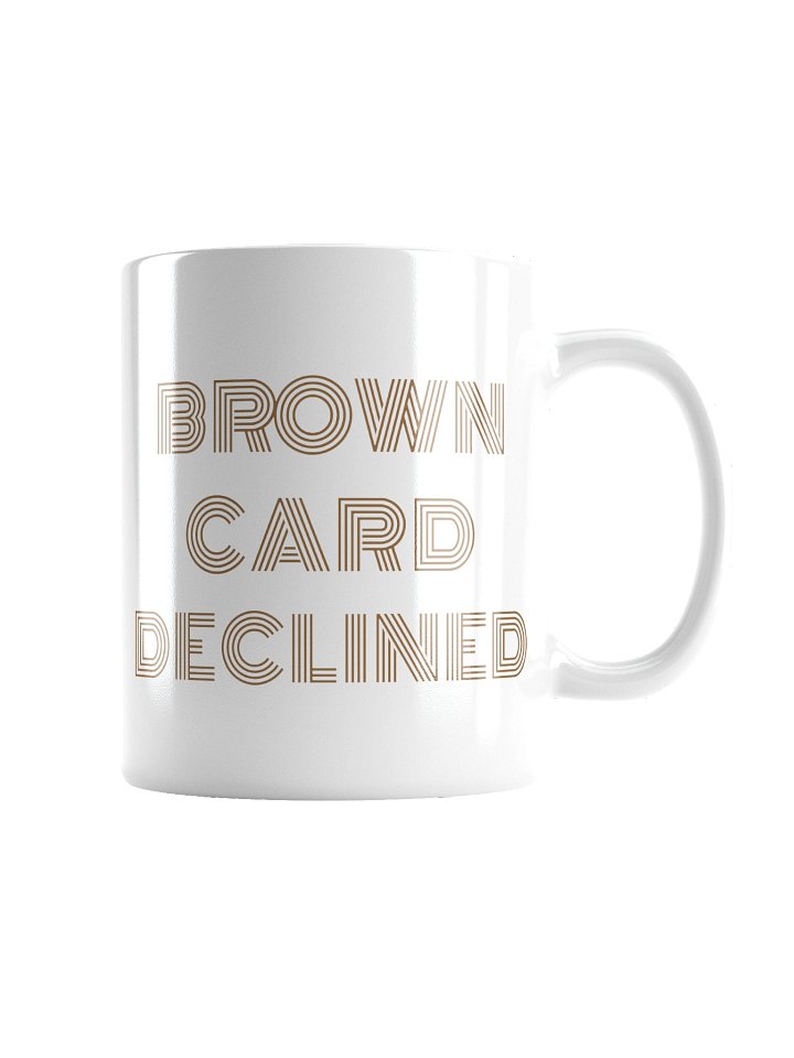 Brown Card Declined Mug product image (2)