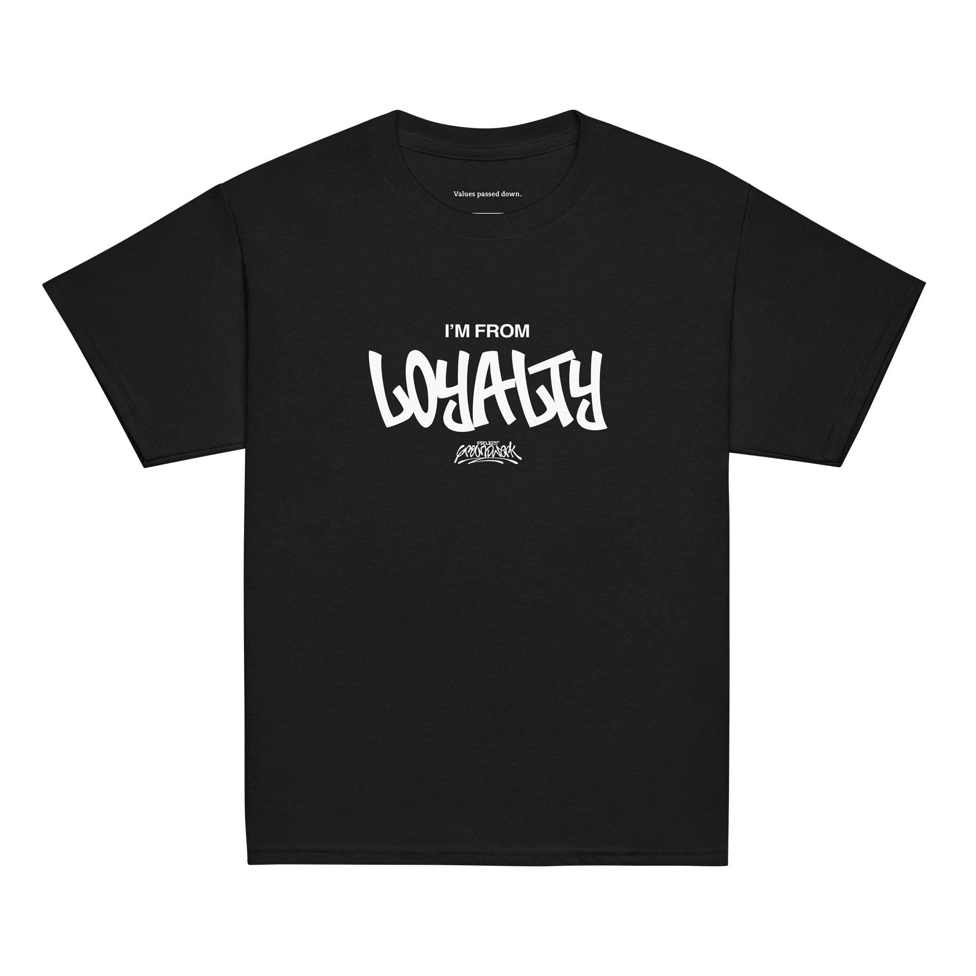 I'm From Loyalty Youth Classic Tee product image (1)