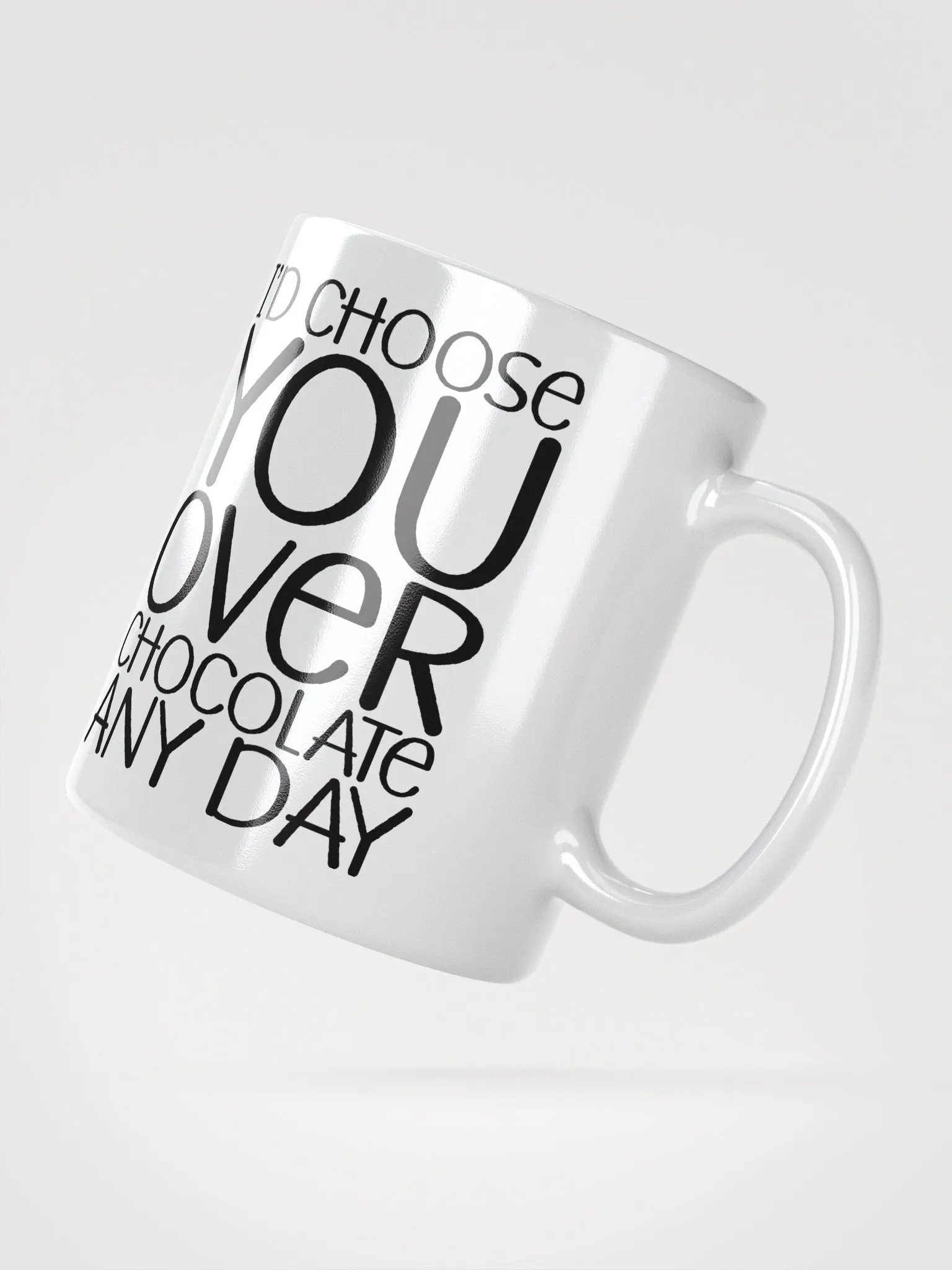 I'd Choose You Over Chocolate Any Day product image (3)