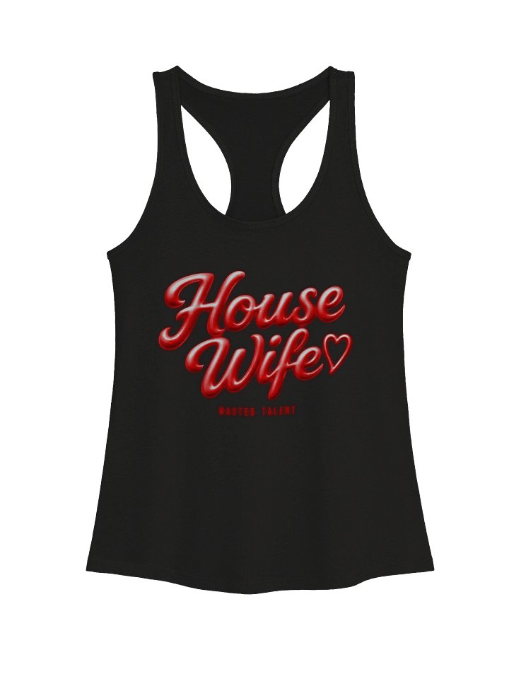 Wasted Talent House Wife Tank product image (1)