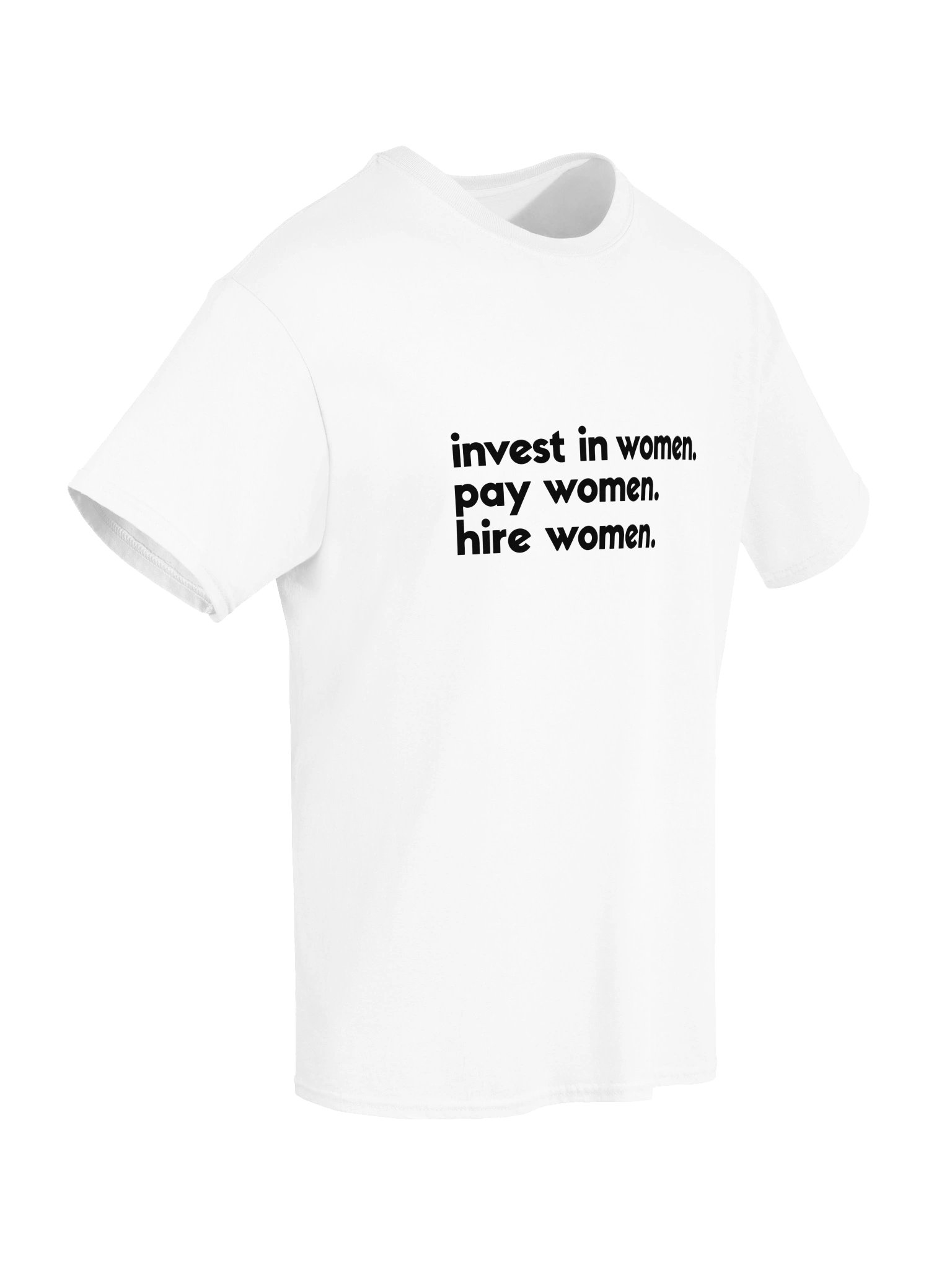 Invest in Women Pay Women Hire Women Shirt 3 product image (65)