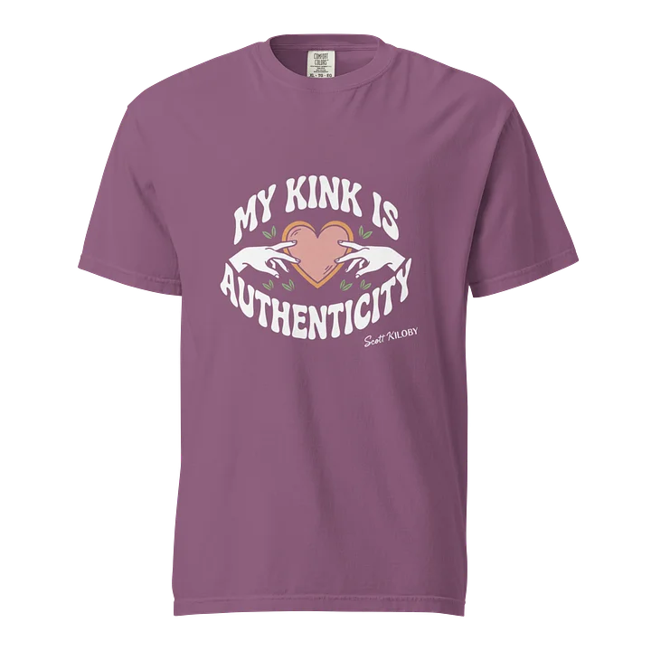 “My Kink Is Authenticity” Berry T-Shirt product image (1)