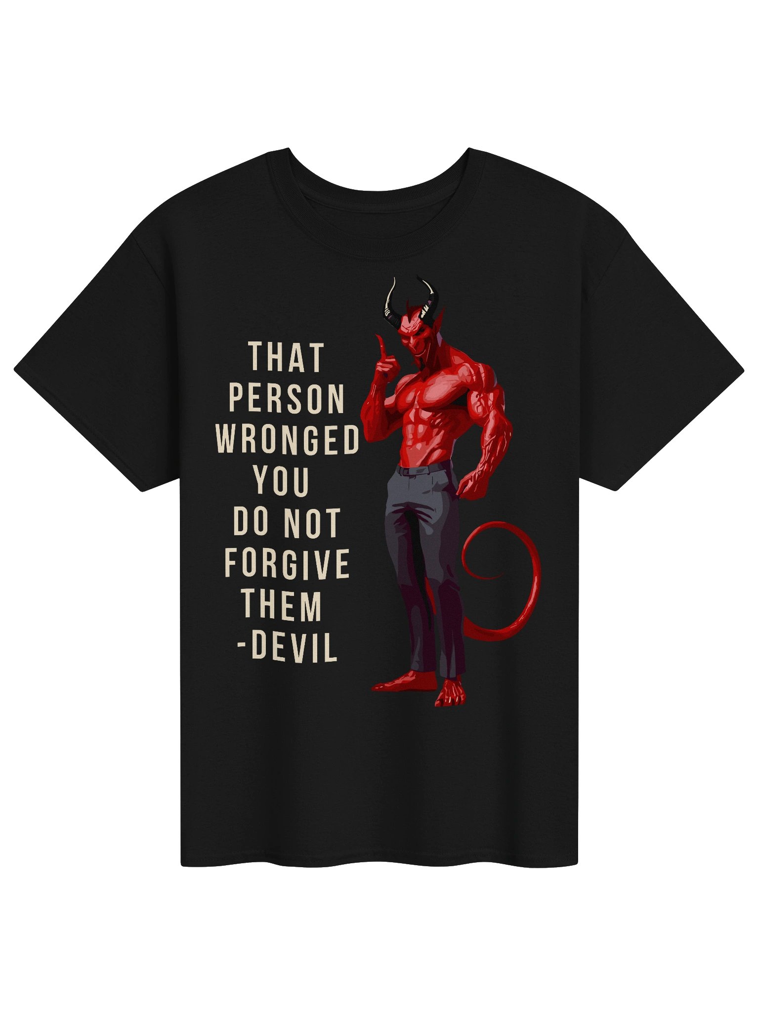 That Person Wronged You Do Not Forgive Them Funny Devil Tee product image (1)