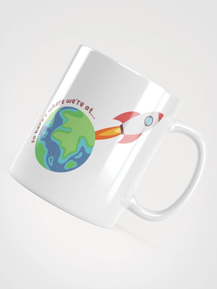 So Here's Where We're At (Mug) product image (1)