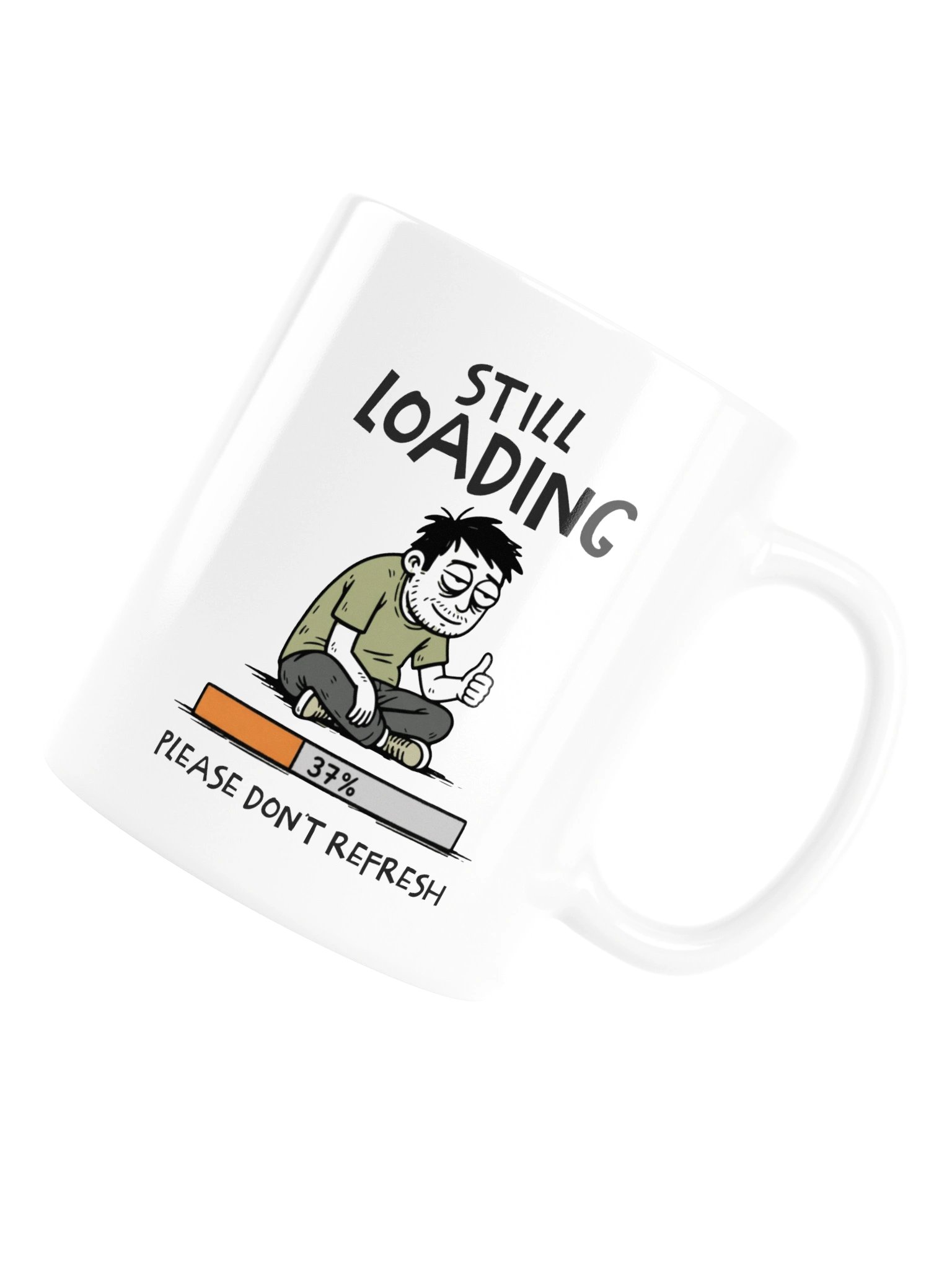 Still Loading Mug – Funny Coffee Mug for Late Bloomers product image (3)
