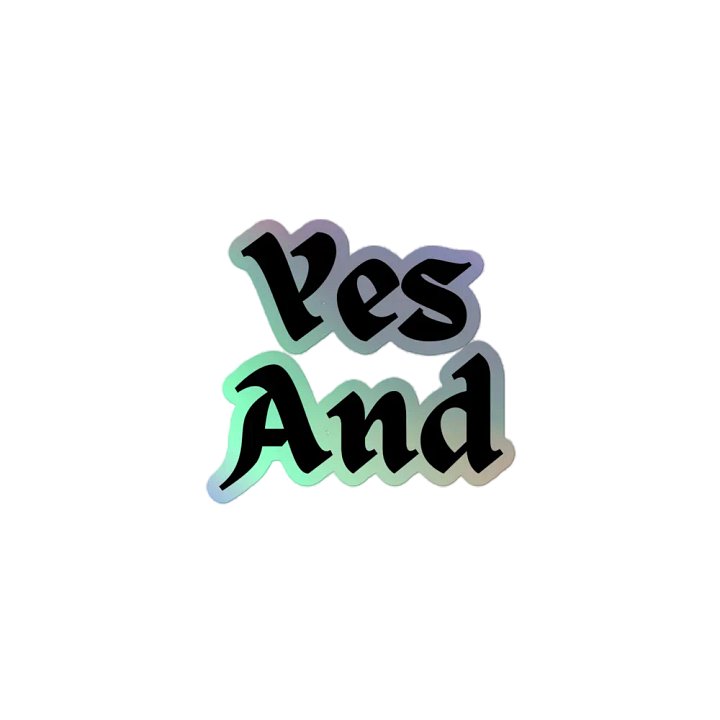Yes And Sticker product image (2)