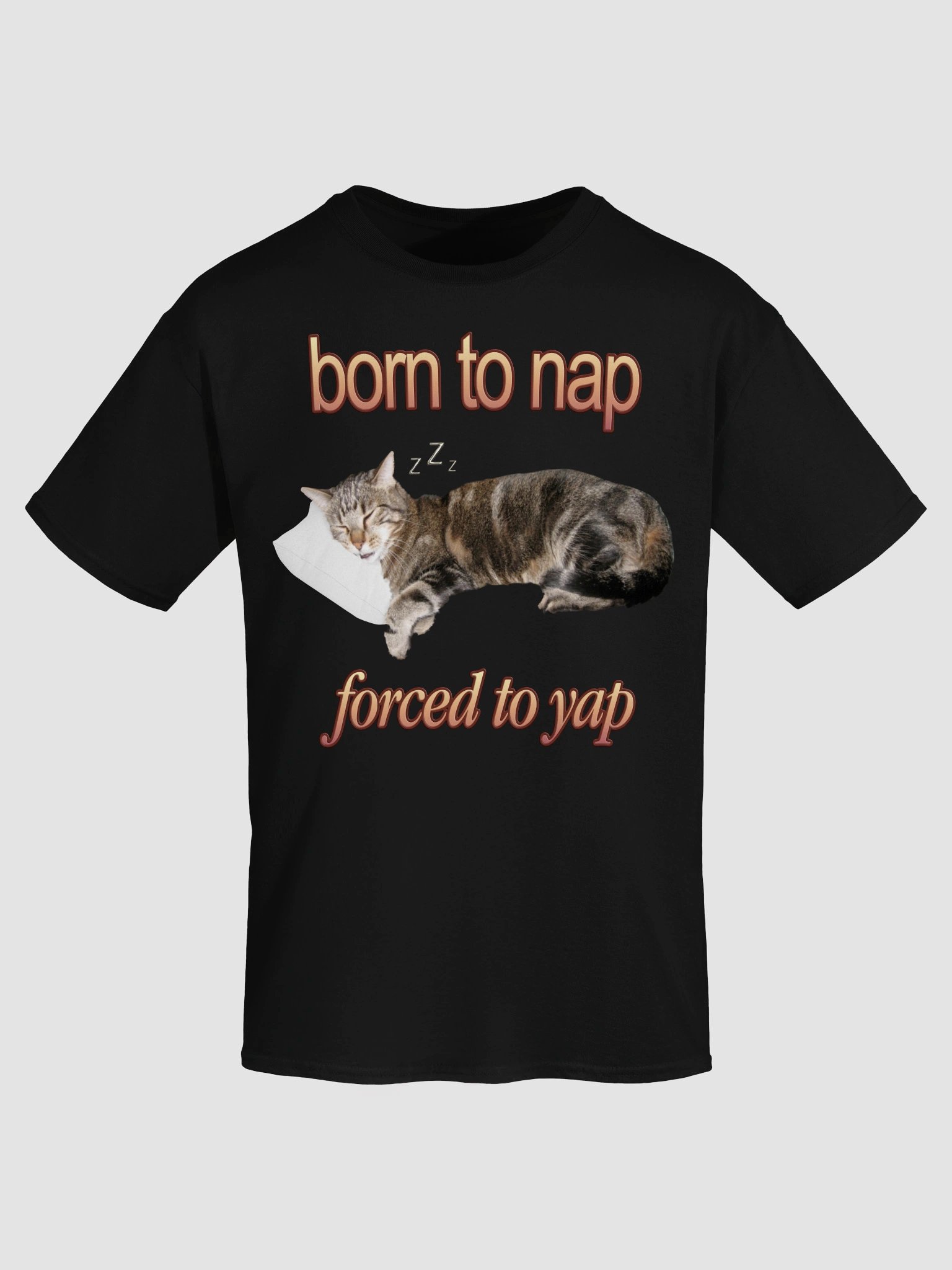 Born to Nap Forced to Yap - Cat T-shirt product image (81)