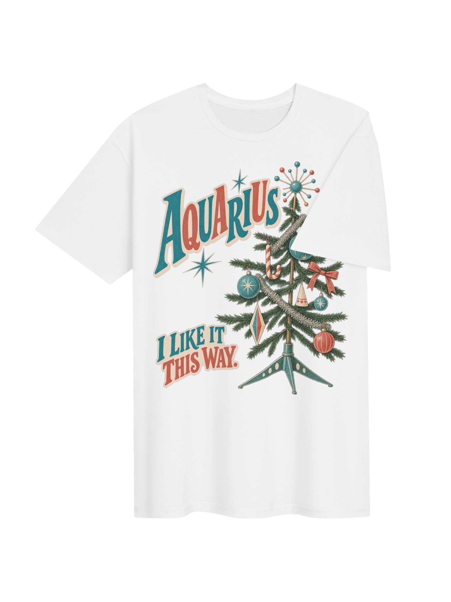 Aquarius I Like It This Way Christmas T-Shirt product image (4)