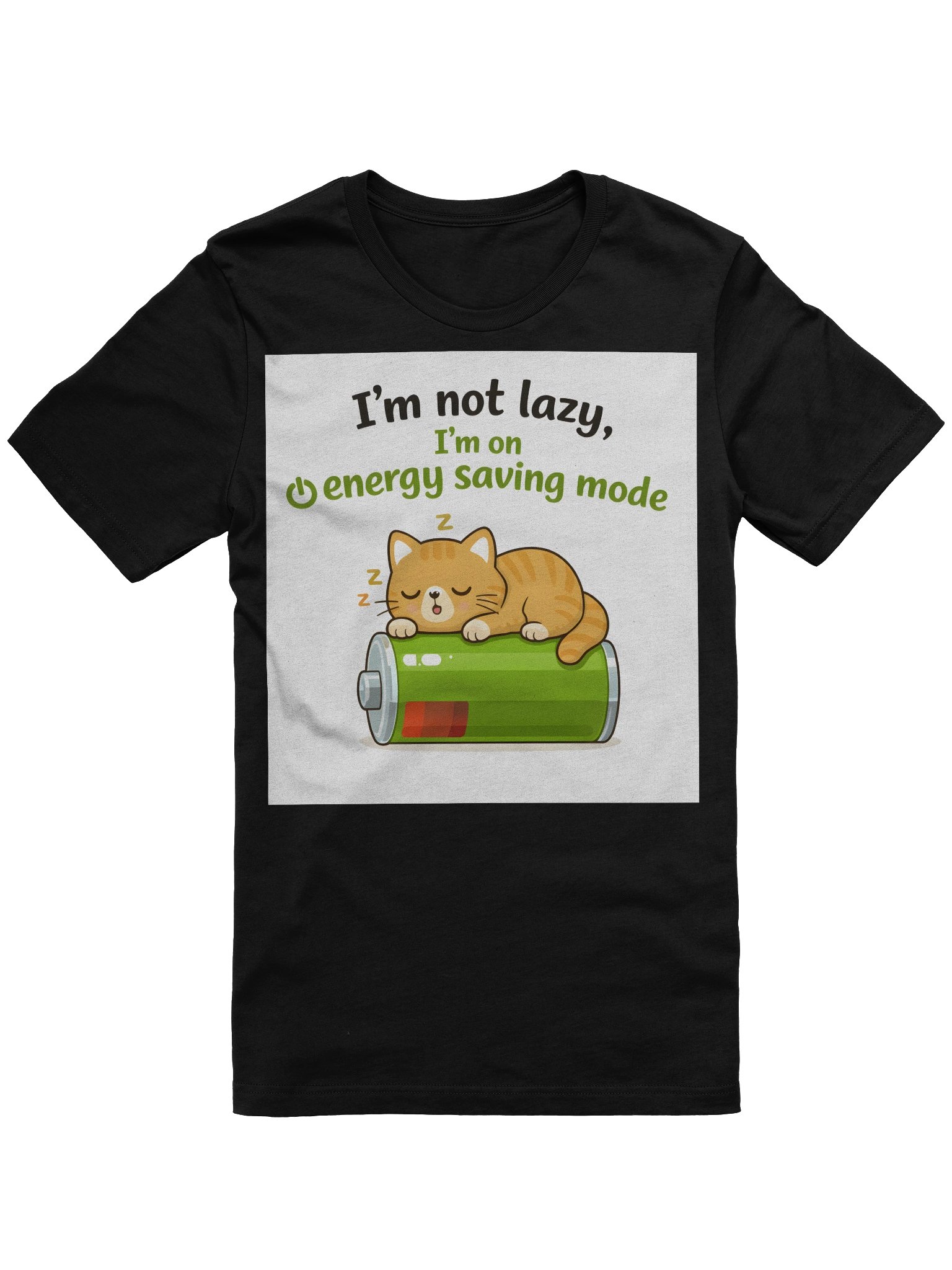 Energy Saving Mode – Lazy, Not Lazy T-Shirt product image (1)