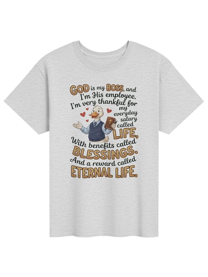 God Is My Boss Christian Duck T-Shirt - Faith & Blessings Unisex Tee product image (1)