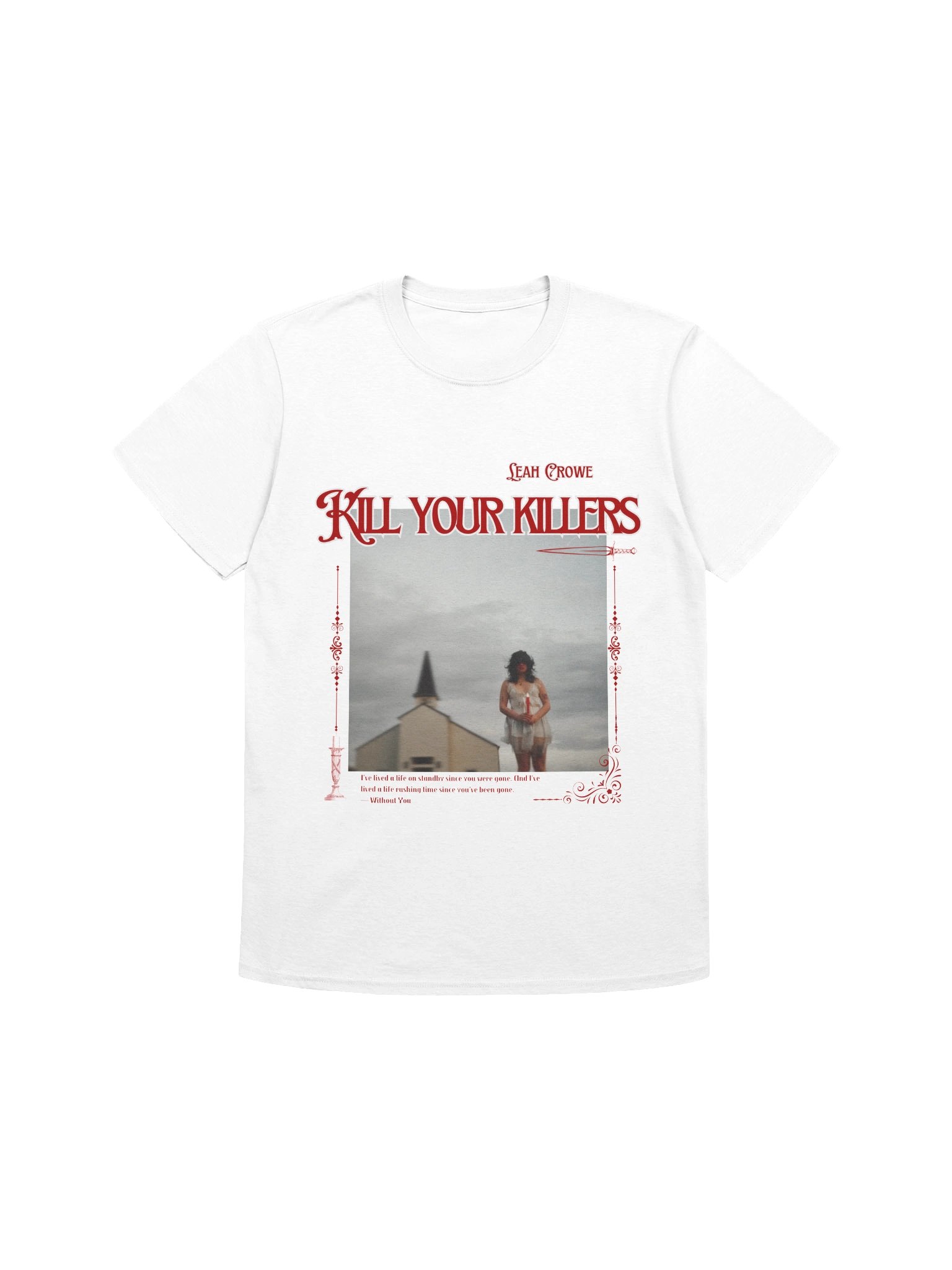 Kill Your Killers Tee product image (1)