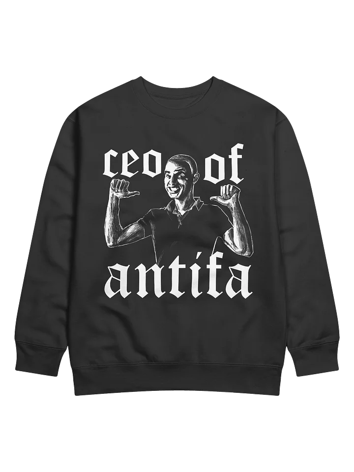 CEO OF ANTIFA - SWEATSHIRT product image (1)