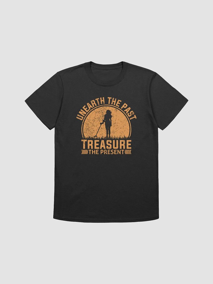 Unearth the Past Treasure the Present (Women) T-Shirt product image (5)