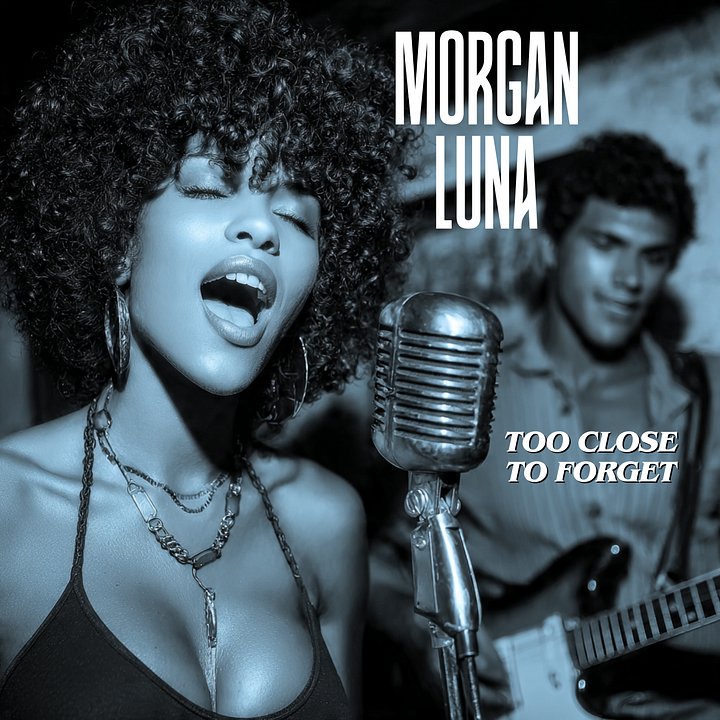 Too Close to Forget – Morgan Luna (Chicago Blues) | Digital Download product image (1)