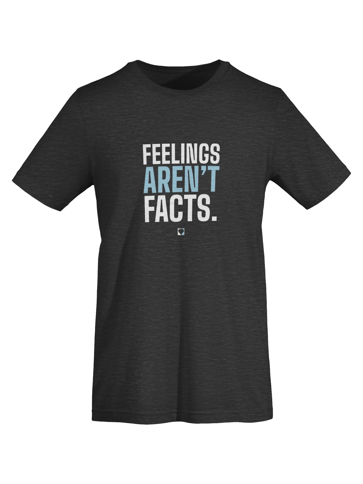 Feelings Aren't Facts Bold Tee product image (5)