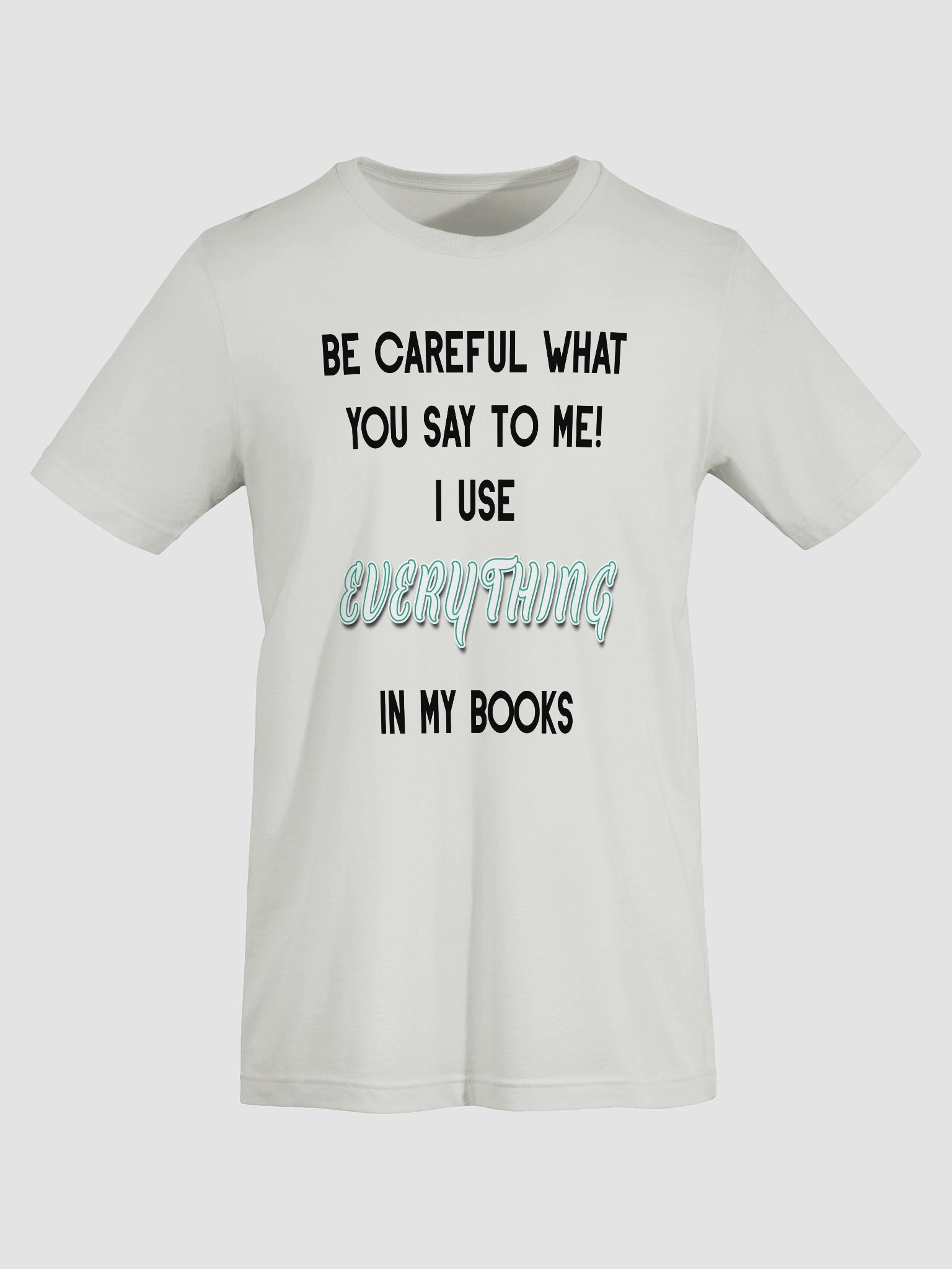 I use EVERYTHING in my books! ~ Supersoft T-shirt ~ Base Colour Collection 4 product image (7)