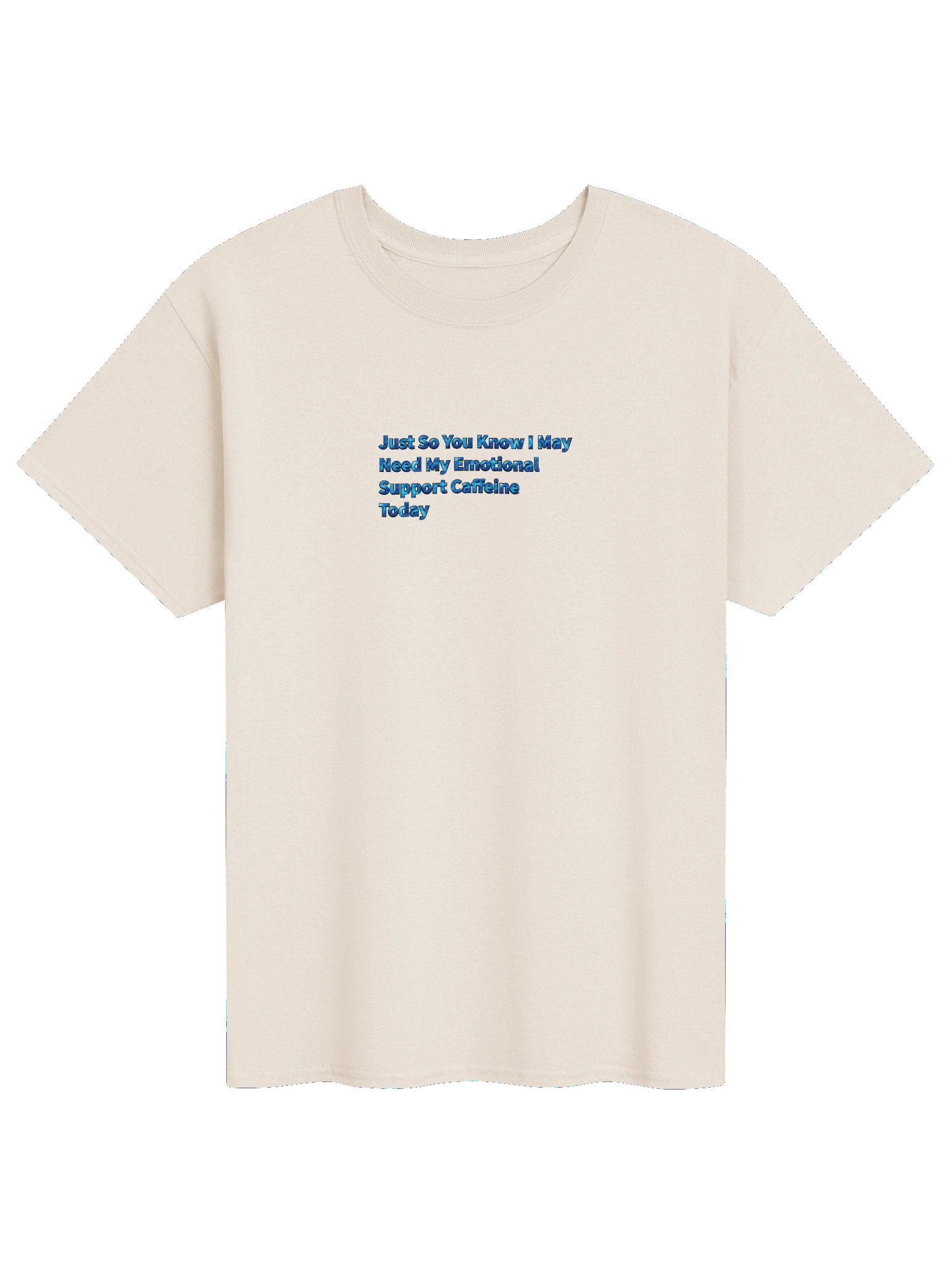 Just SO You Know I May Need My Emotional Support Caffein Today product image (21)