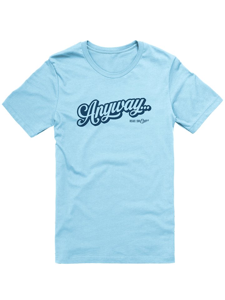 Anyway... Tshirt (Blue solid) product image (1)