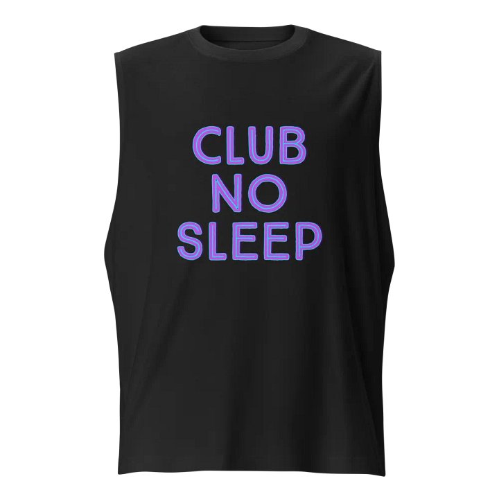 Club No Sleep - Muscle Tank product image (1)