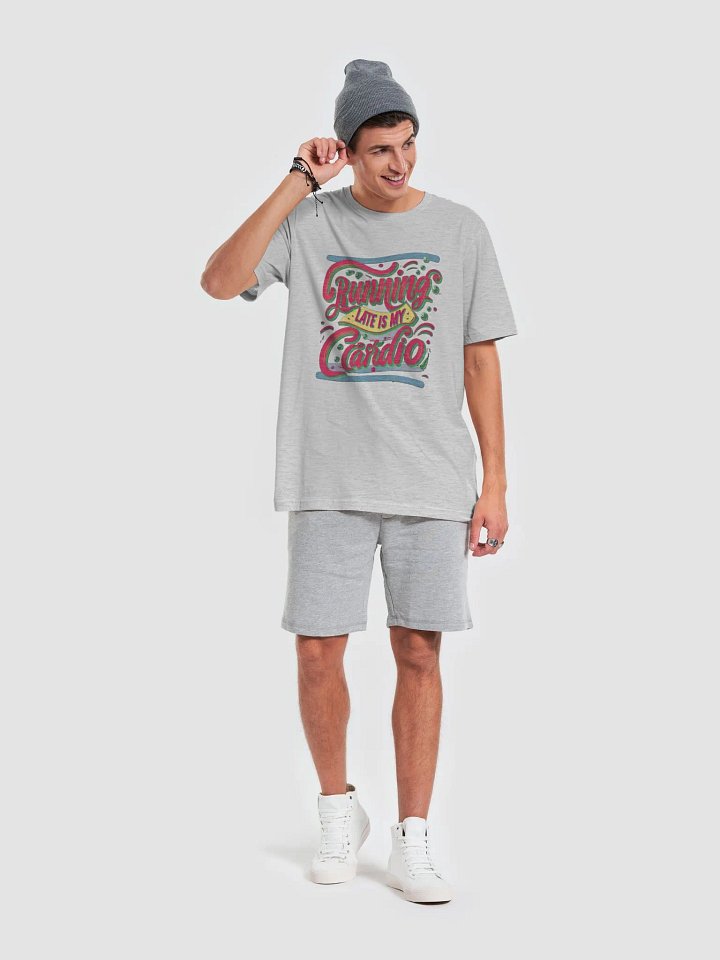 Running late is my Cardio T-shirt - v2 product image (1)