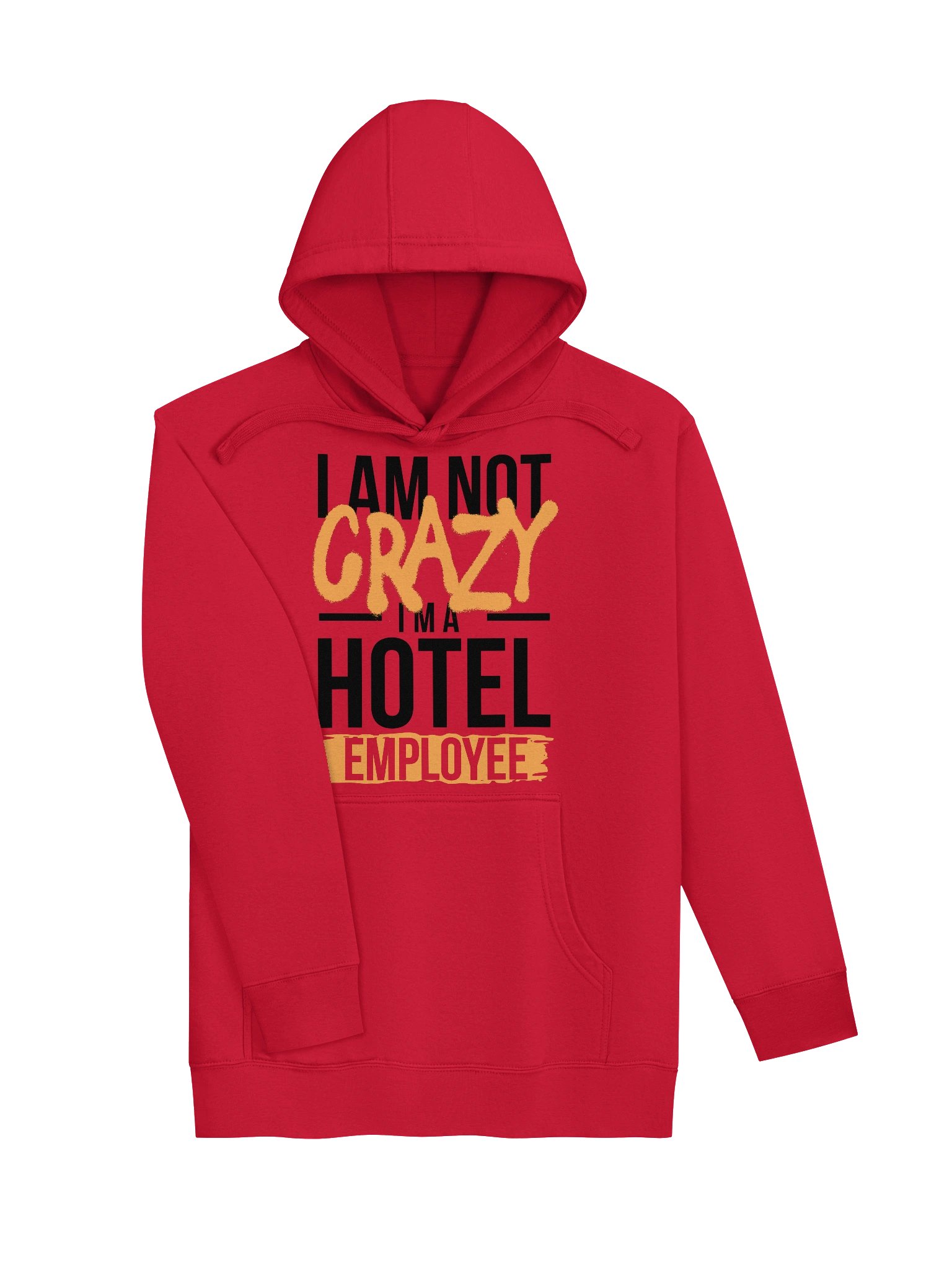 Hotel Sweatshirt – I Am Not Crazy, I Am A Hotel Employee (Light) product image (3)